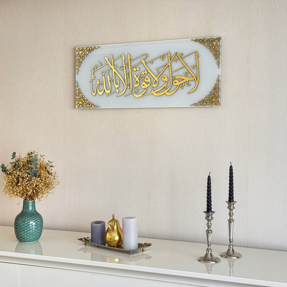 La Hawla Wa La Quwwata Illa Billah Tempered Glass Arabic Calligraphy Decor